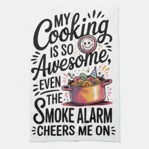 Funny Cooking Quote Tea Towel