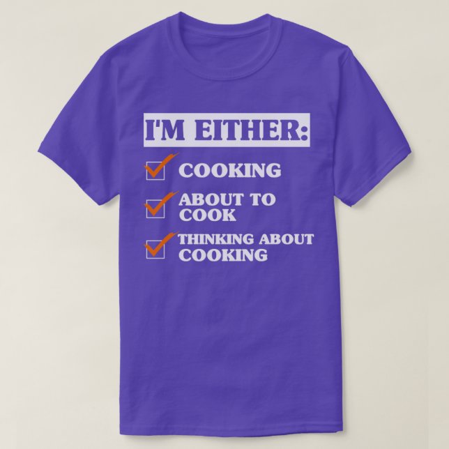 Funny Cooking Saying  T-Shirt (Design Front)