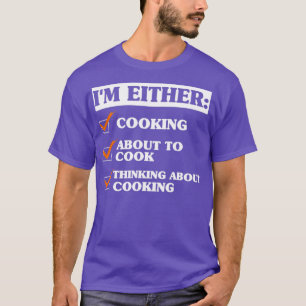 Funny Cooking Saying  T-Shirt