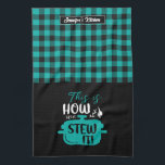Funny Cooking This Is How We Stew It Plaid Pattern Tea Towel<br><div class="desc">Funny and cool kitchen towel to make cooking more fun. Personalised gift for family and friends who love cooking, baking and trying new recipe in the kitchen. Customise the wording to fit your occasion. You can use the Design Tool to further change the font type, font colour and font size....</div>