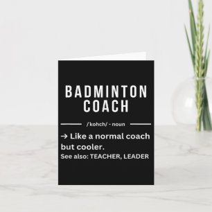 Funny Cool Badminton Coach Quote  Card