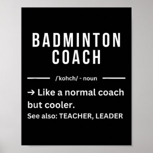 Funny Cool Badminton Coach Quote  Poster