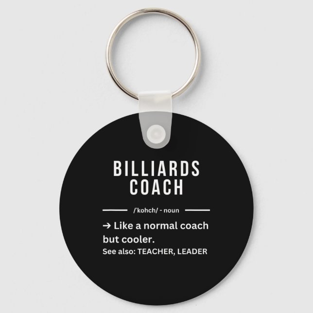 Funny Cool Billiards Coach Quote  Key Ring (Front)