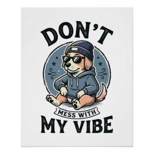 Funny Cool Dog Vibe Vintage Vector T-Shirt Design_ Poster