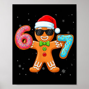 Funny Cool Gingerbread Six Seven 67 Ice Cream Drip Poster
