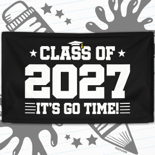 Funny Cool Graduation Go Time Senior Class of 2027 Banner
