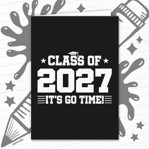Funny Cool Graduation Go Time Senior Class of 2027 Card