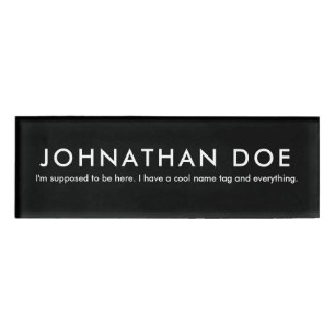Funny Cool Name Tag and Everything