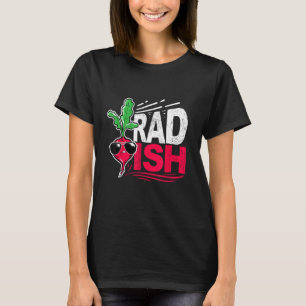 Funny Cool Radish With Sunglass Gardener Rad-ish T-Shirt