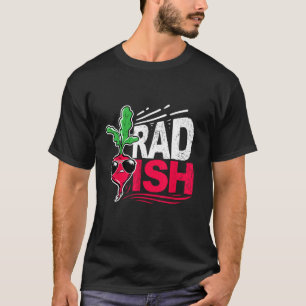 Funny Cool Radish With Sunglass Gardener Rad-ish T-Shirt