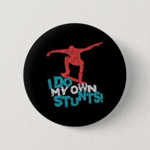 Funny Cool Skateboarding Quote Saying 6 Cm Round Badge