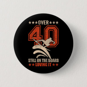 Funny Cool Surfer Dude Surfboard 40 Year Old 6 Cm Round Badge