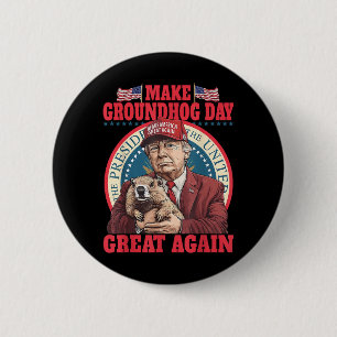 Funny Cool Trump Groundhog Make Groundhog Day Grea 6 Cm Round Badge