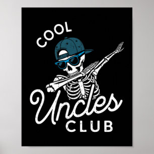 Funny Cool Uncles Club Shirt Funny Skeleton Uncle Poster