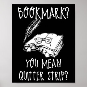 Funny Cool Unique Bookmark Perfect Book Nerd Gift Poster