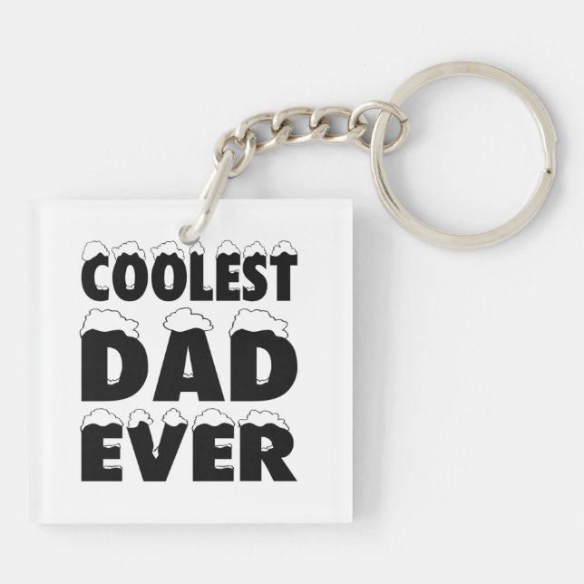Funny Coolest Dad Ever Father's Day | Keychain (Back)