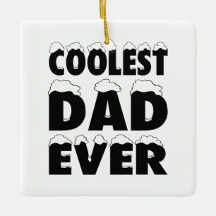 Funny Coolest Dad Ever Father's Day Ornament