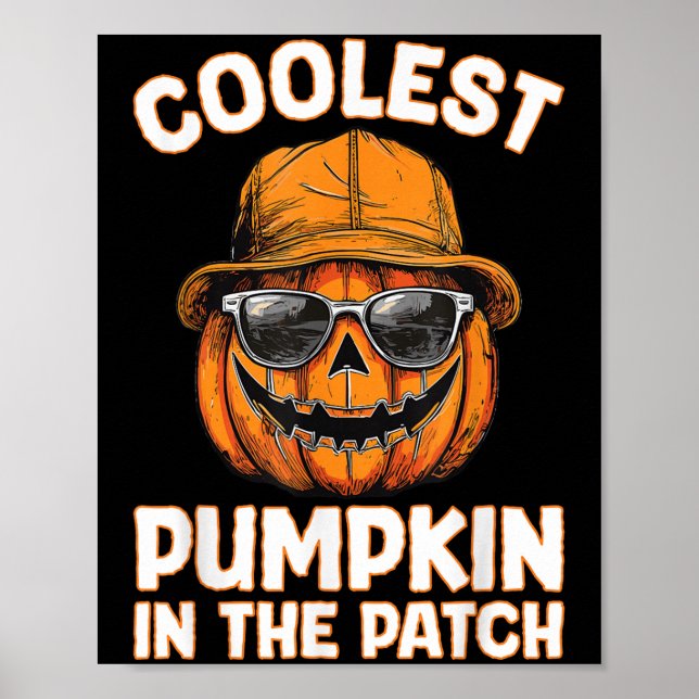 Funny Coolest Pumpkin In The Patch Halloween  Poster (Front)