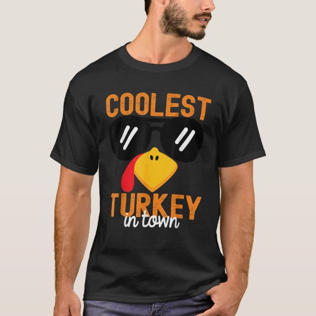 Funny Coolest Turkey in Town Thanksgiving Toddler  T-Shirt (Front)