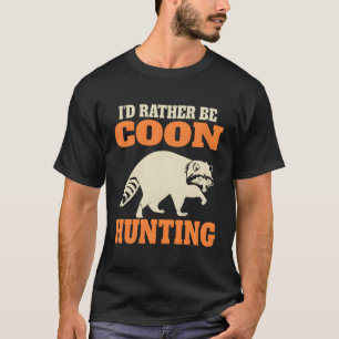 Funny Coon Hunting T-Shirt