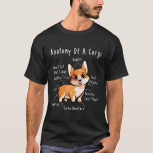 Funny Corgi Anatomy Of A Corgi Cute Corgi Mum Dog T-Shirt