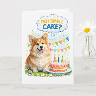 Funny Corgi Birthday Card – “Do I Smell Cake?”