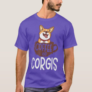 Funny Corgi Coffee Lover Humourous Corgis  T-Shirt