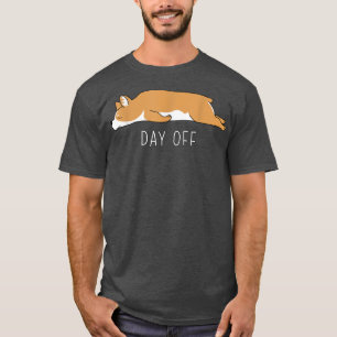 Funny Corgi Day Off Summer Sarcastic Humour Joke T-Shirt