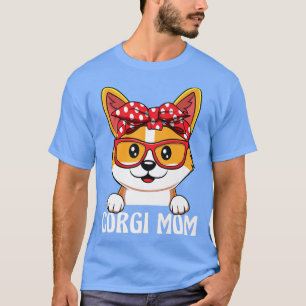 Funny Corgi Mum For Dog Lover Mothers Day-1082 T-Shirt