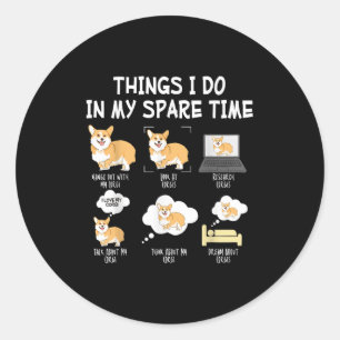 Funny Corgi Pet Dog - Corgis Things I Do In My Spa Classic Round Sticker