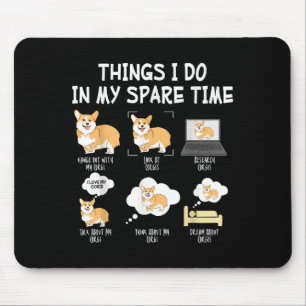 Funny Corgi Pet Dog - Corgis Things I Do In My Spa Mouse Mat