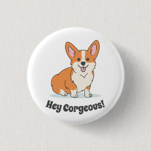Funny Corgi Puppy - Hey Corgeous 3 Cm Round Badge