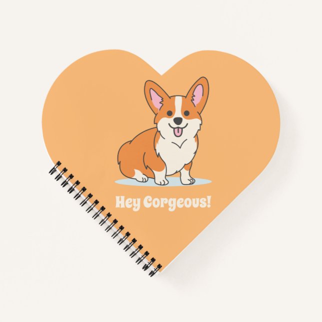 Funny Corgi Puppy - Hey Corgeous Notebook (Front)