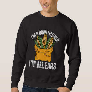 Funny Corn For Men Women Kids Farmer Crop Kernel M Sweatshirt