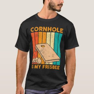 Funny Cornhole Corn Hole Retro Cornhole is my Fris T-Shirt