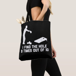 Funny Cornhole I Find The Hole 9 Times Out Of 10  Tote Bag
