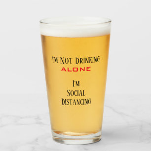 Funny Coronavirus Social Distancing Drinking Alone Glass