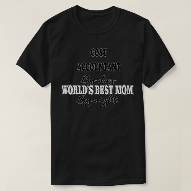 Funny Cost Accountant Gift For Men Women 1 T-Shirt (Design Front)