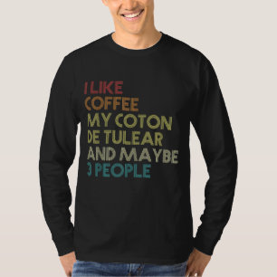 Funny Coton De Tulear Dog Owner Coffee Lovers Vint T-Shirt