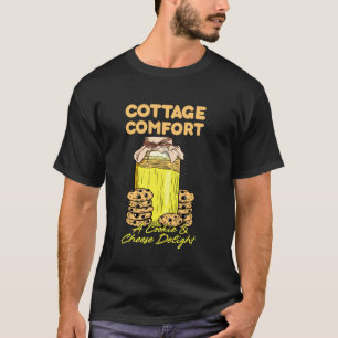 Funny Cottage Cheese Cookies Quotes Saying Food Ch T-Shirt