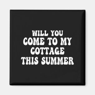 Funny Cottagecore Will Come to Cottage This Summer Magnet