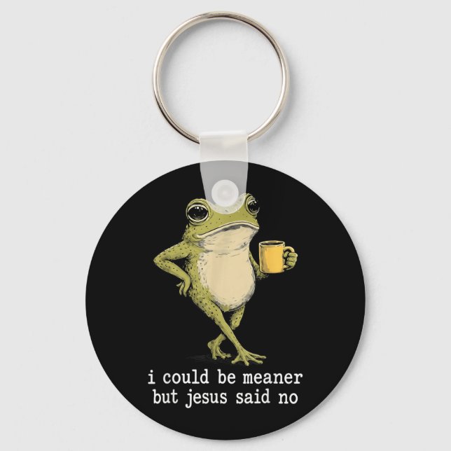 Funny Could Be Meaner But Jesus Said Frog Artwork Key Ring (Front)