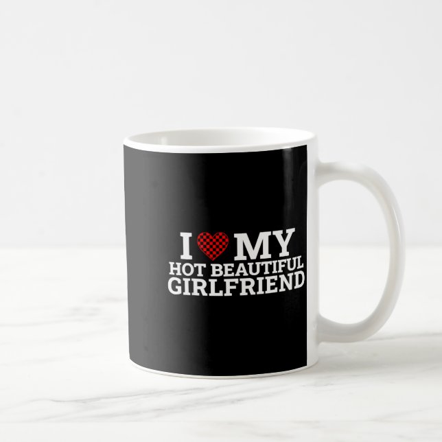 Funny Couple Matching I Love My Hot Beautiful Girl Coffee Mug (Right)