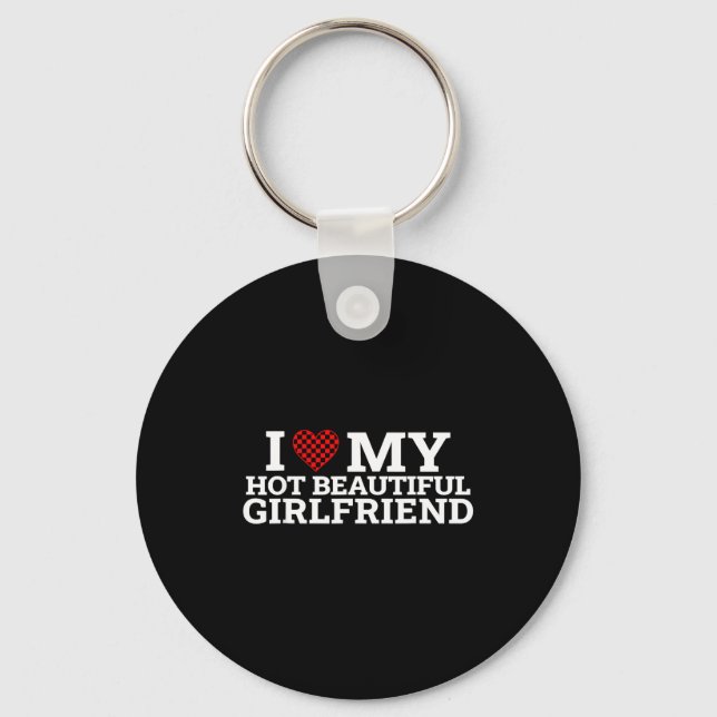 Funny Couple Matching I Love My Hot Beautiful Girl Key Ring (Front)