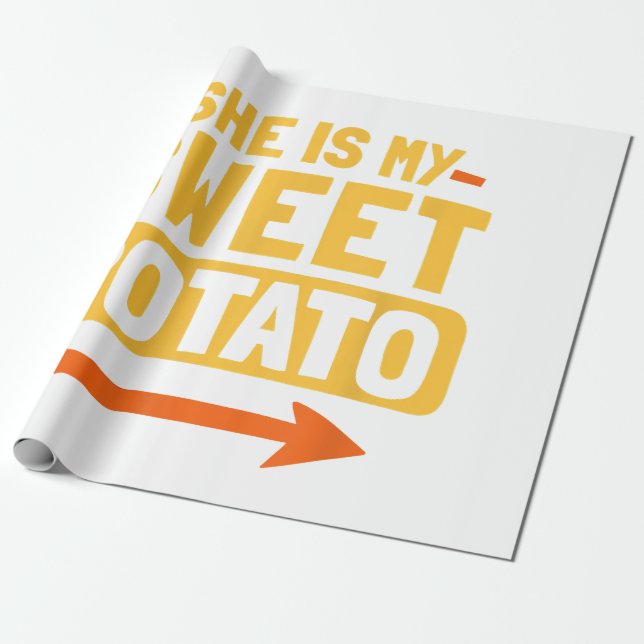 Funny Couples Matching She Is My Sweet Potato Shir Wrapping Paper (Unrolled)