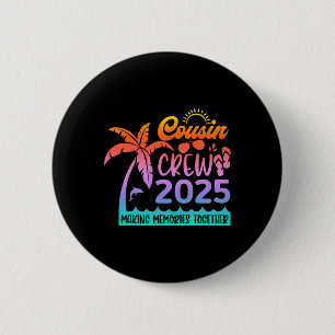 Funny Cousin Crew 2025 Summer Group Making Memorie 6 Cm Round Badge