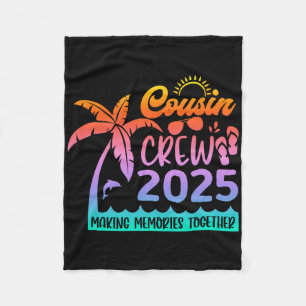 Funny Cousin Crew 2025 Summer Group Making Memorie Fleece Blanket