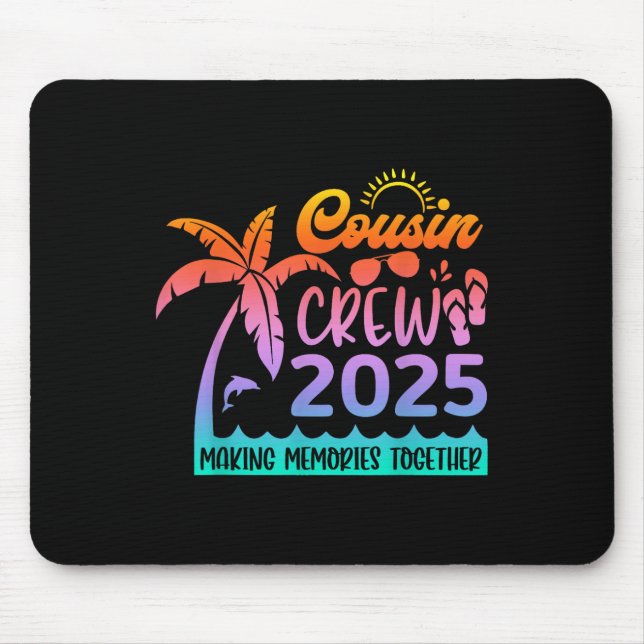 Funny Cousin Crew 2025 Summer Group Making Memorie Mouse Mat (Front)