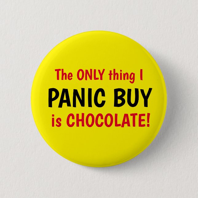 Funny Covid Panic Buy Chocolate Yellow Button (Front)
