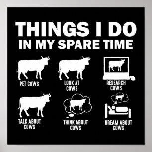 Funny Cow 6 Things I Do In My Spare Time Cows Poster